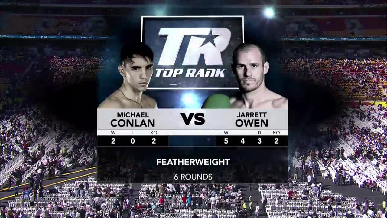 MICHAEL CONLAN	VS JARRETT OWEN